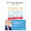 Covid-19 - Le premier vaccin, c'est vous !: Vacciné ou