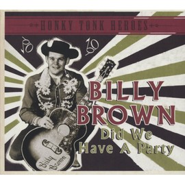 Did We Have A Party - Honky Tonk Heroes
