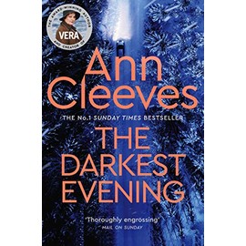 The Darkest Evening: A Vera Stanhope Novel 9