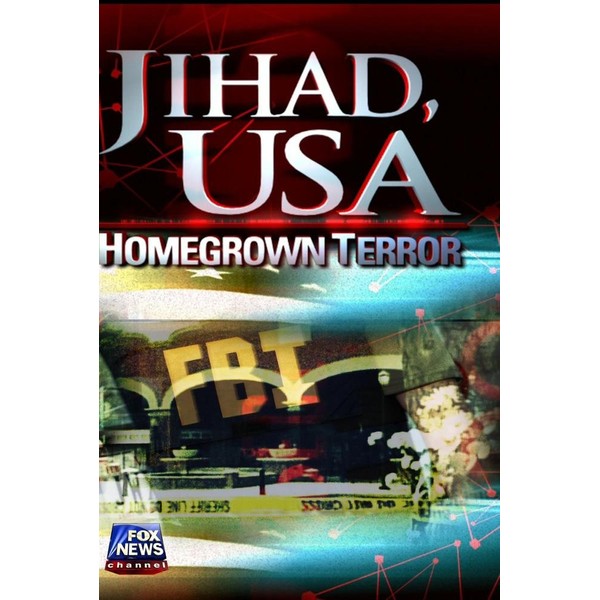 Jihad, USA: Homegrown Terror