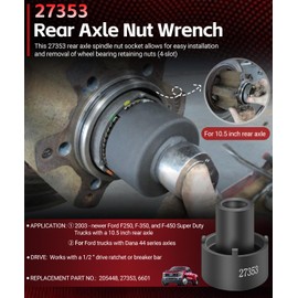 27353 Rear Axle Nut Wrench for Ford F-250, F-350, F-450 Super Duty Trucks 2003 & Up with 10.5 inches Rear Spindle Axle Hub Nut Socket Wrench, 4-Lug Locknut Tool Replace# 27353 205-448 6601