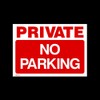 Private No Parking Plastic Sign with 4 Pre-Drilled Holes (MISC115)