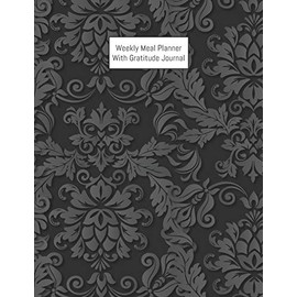 Weekly Meal Planner With Gratitude Journal: Grocery and Shopping list Notepad | Meal Notebook Tracker | Plan Your Meals with Grateful Page Size 8.5 x ... Meal Planner And Grocery List, Band 10)