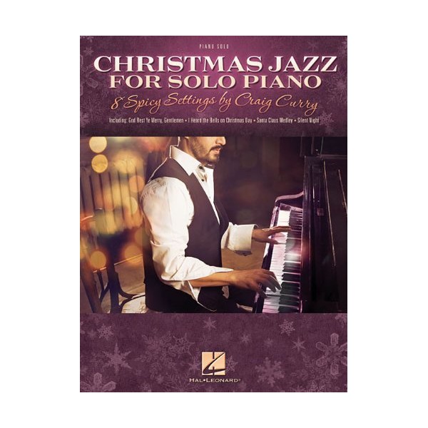 Christmas Jazz for Solo Piano: 8 Spicy Settings by Craig