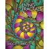 Living Fractals 3: A Coloring Book (Living Fractals Coloring Books)