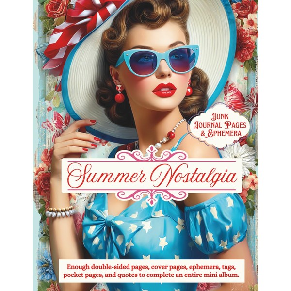 Summer Nostalgia Junk Journal Pages and Ephemera