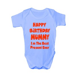 Happy Birthday Mummy I'm Best Present Funny Babygrow Babies Gift Boy/Girl Vest 6-12 blue