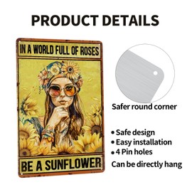 JOCASA Sunflower Vintage Metal Poster Sign Hippie Room Decor-in A World Full of Roses Be A Sunflower Retro Aluminum Metal Tin Sign for Home Wall Decor, Garden, Bedroom, Signs Gift, 12''x 8''