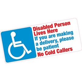 Disabled Person Lives Here Deliveries Be Patient No Cold Callers Vinyl Sticker