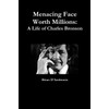 Menacing Face Worth Millions: A Life of Charles Bronson