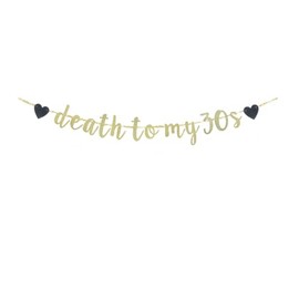 Death To My 30s Gold Glitter Banner, Fun Paper Sign For 40th Birthday Party Bunting Supplies Decorations Party Props