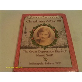 Christmas after All: The Great Depression Diary of Minnie Swift, Indianapolis, Indiana, 1932