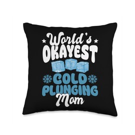 Worlds Okayest Cold Plunging Mom Ice Bath Mothers Day Throw Pillow