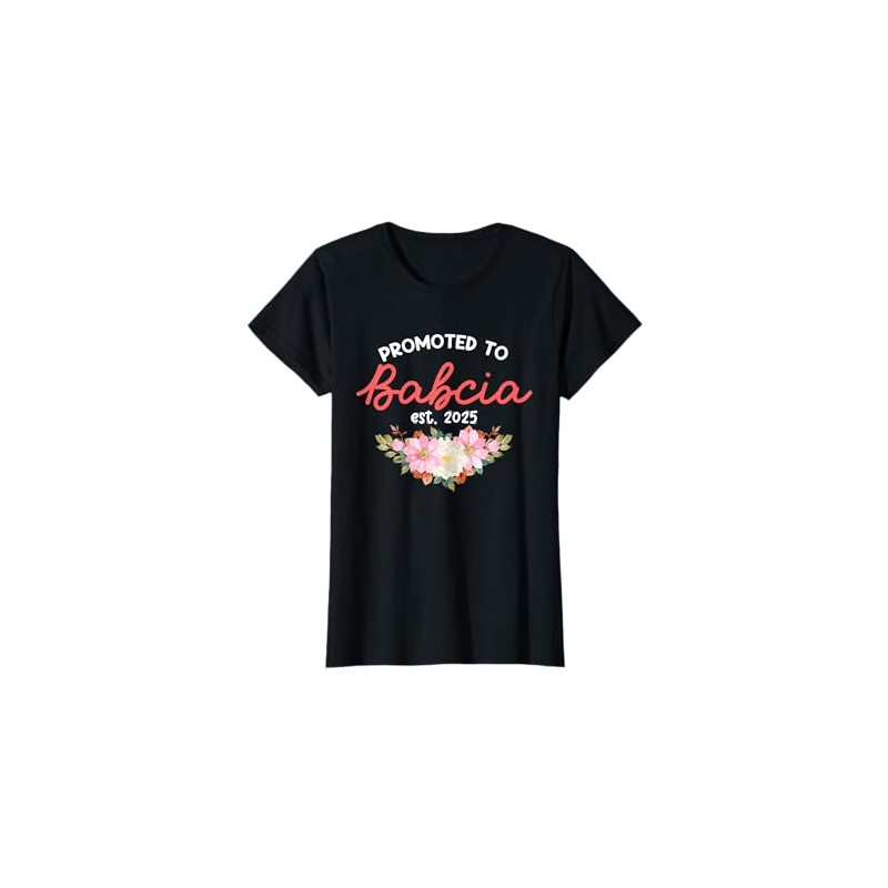 Promoted to Babcia Est 2025 First Time Grandma T-Shirt
