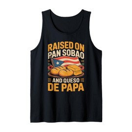 Puerto Rico Raised on Pan Sobao and Queso de Papa Funny Flag Tank Top