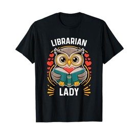 Librarian Lady Library Cute Owl Back to School Women Girls T-Shirt