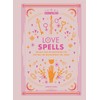Cosmopolitan Love Spells: Rituals and Incantations for Getting the Relationship