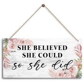 She Believed She Could so She Did Sign, Motivational Desk Decor，Home Office Decor，Bedroom Decor, Farmhouse home decoration sign，or Any Other Home Decor