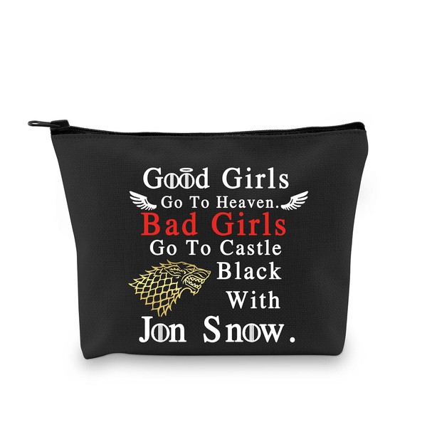 G2TUP Inspired Jon-Snow - Bolsa de maquillaje para cosméticos con texto en inglés «Bad Girls Go To Castle Black With Jon-Snow», Maquillaje Jon