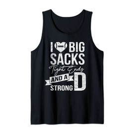 I Love Big Sacks Tight Ends And Strong D Funny Football Tank Top
