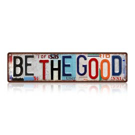 TREEPERI Vintage Be The Good Street Sign Wall Decor Metal Tin Signs for Bar Home Bedroom Garage