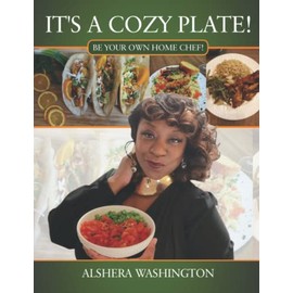 It's A Cozy Plate: Be Your Own Home Chef!