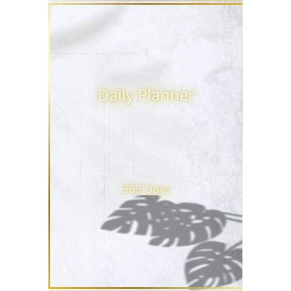 365-Day Planner: Your Daily Organizer for Goals, Productivity, and Well-Being: