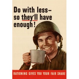 Do with Less So They'll Have Enough! - Vintage WW2 Reproduction Poster