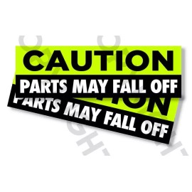 Wrapped In Ink Funny Bumper Stickers - CAUTION PARTS MAY FALL OFF  - SET OF 2 - 8" wide #818