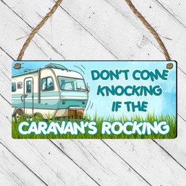 "Don't Come Knocking If the Caravan's Rocking" Humorous Caravan Sign - Funny Camper Van Hanging Plaque for Caravans, RVs, and Motorhomes