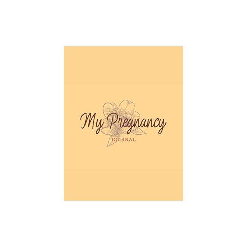 My Pregnancy Journal: Keepsake Pregnancy Memory Book
