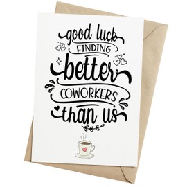 Coworker Leaving Card, Funny New Job Congrats Card, Goodbye Card for Colleague, Boss - 5x7 inch Folded Card include Envelope, Sticker - Blank Inside, Unique & Funny Card