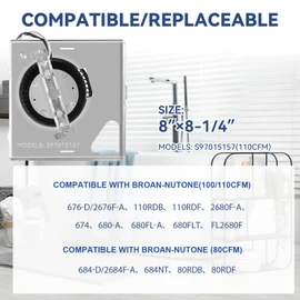 Upgrade Model 676-D/2676F-A Fan, Compatible with Broan 676-D/2676F-A, 680-A,110RDB, 110RDF, 2680F-A, 680FL-A, 680FLT, FL2680F, Compatible with 684-D/2684F-A, 110CFM 3.0Sones, S97015157