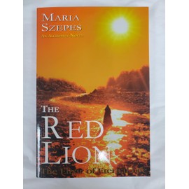 The Red Lion - The Elixir of Eternal Life: An Alchemist Novel