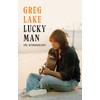 Lucky Man: The Autobiography