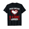 Heart disease Awareness Proud Brother of a Heart Warrior T-Shirt