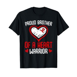 Heart disease Awareness Proud Brother of a Heart Warrior T-Shirt