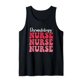 Groovy Nurse Dermatology Nurse Funny Nursing For Women Men Tank Top