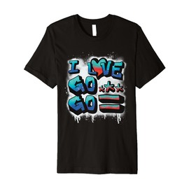 A Cool Graffiti I Love Go-Go Gift for DC Natives Premium T-Shirt