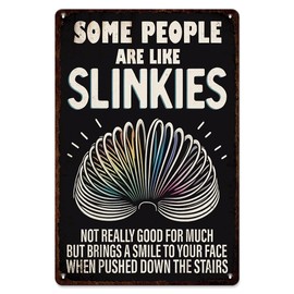 Metal Poster Slinky Wall Sign - 'Some People Are Like Slinkies' - Vintage Metal Decor 7.8 x 11.8 Inch, Humor Gift for Office, Home, or Man Cave