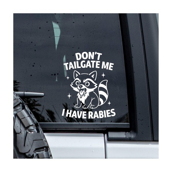 MYMKO Don't Tailgate Me I Have Rabies Decal, Raccoon Car