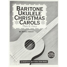 Baritone Ukulele Christmas Carols - Plain and Fancy
