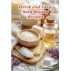 100 Quick and Easy Bath Beauty Recipes
