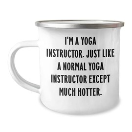 Yoga Instructor Gifts for Father's Day | Unique Camping Mug for Yoga Instructors with Funny Quote | Stainless Steel Enamel Finish