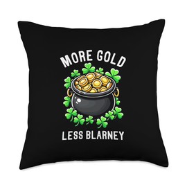 More Gold Less Blarney Shamrock St. Patrick's Day Throw Pillow