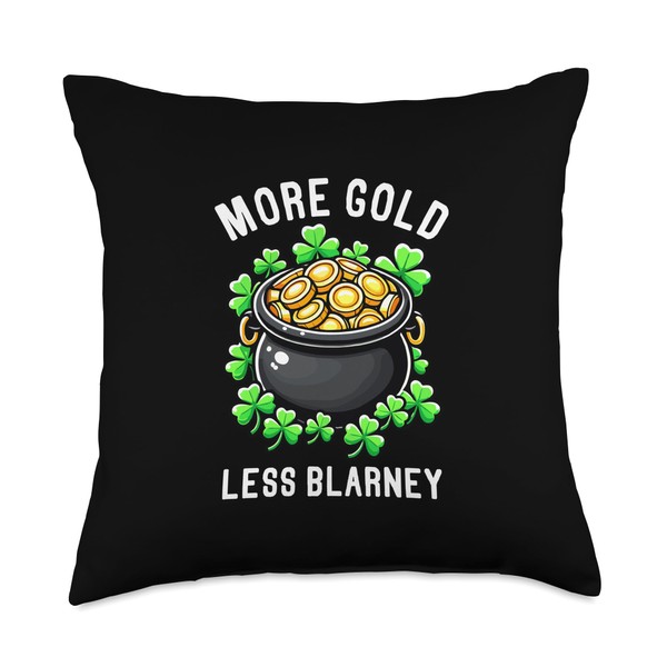 More Gold Less Blarney Shamrock St. Patrick's Day Throw Pillow