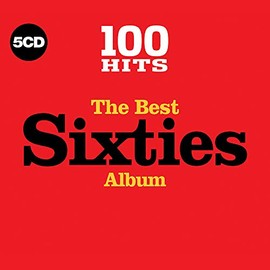 100 Hits - The Best Sixties Album