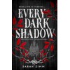 Every Dark Shadow