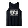 Alani Name, Weil ich Alani bin Deshalb Tank Top