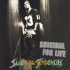 Suicidal for Life